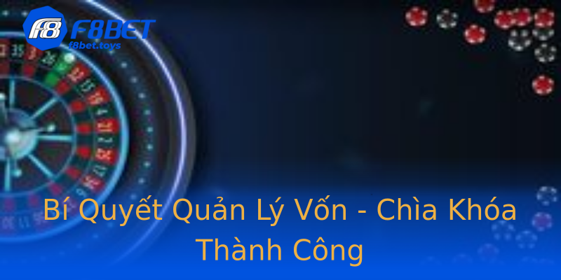 Bí Quyết Quản Lý Vốn - Chìa Khóa Thành Công Bí Quyết Quản Lý Vốn - Chìa Khóa Thành Công