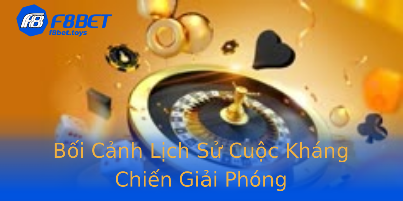 Bối Cảnh Lịch Sử Cuộc Kháng Chiến Giải Phóng Bối Cảnh Lịch Sử Cuộc Kháng Chiến Giải Phóng