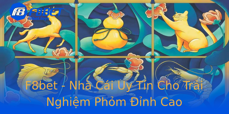 F8bet - Nhà Cái Uy Tín Cho Trải Nghiệm Phỏm Đỉnh Cao F8bet - Nhà Cái Uy Tín Cho Trải Nghiệm Phỏm Đỉnh Cao