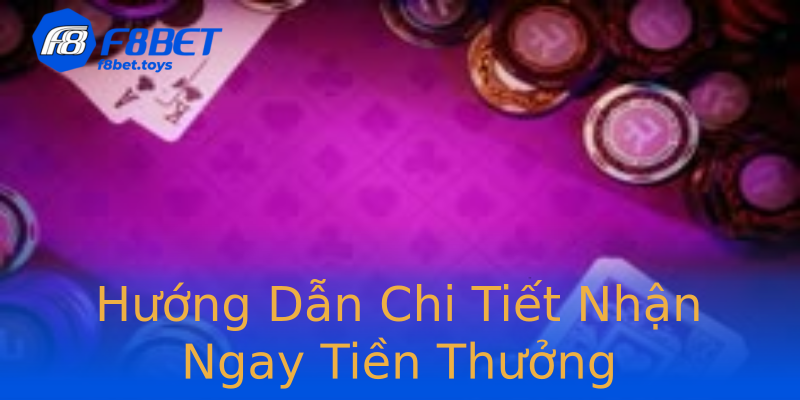 Hướng Dẫn Chi Tiết Nhận Ngay Tiền Thưởng Hướng Dẫn Chi Tiết Nhận Ngay Tiền Thưởng