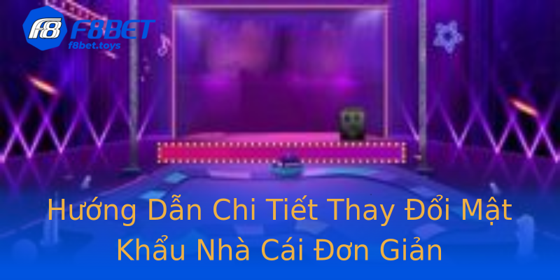 Hướng Dẫn Chi Tiết Thay Đổi Mật Khẩu Nhà Cái Đơn Giản Hướng Dẫn Chi Tiết Thay Đổi Mật Khẩu Nhà Cái Đơn Giản