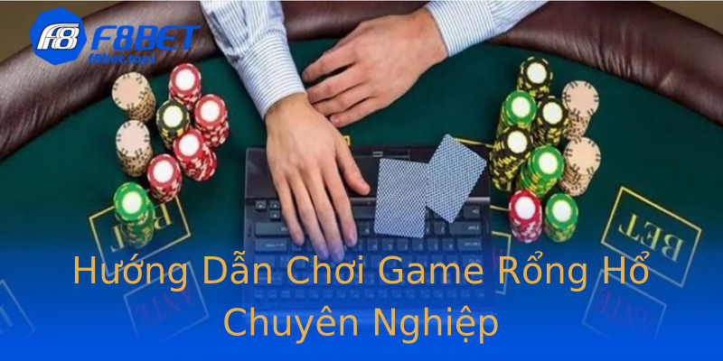 Hướng Dẫn Chơi Game Rổng Hổ Chuyên Nghiệp Hướng Dẫn Chơi Game Rổng Hổ Chuyên Nghiệp
