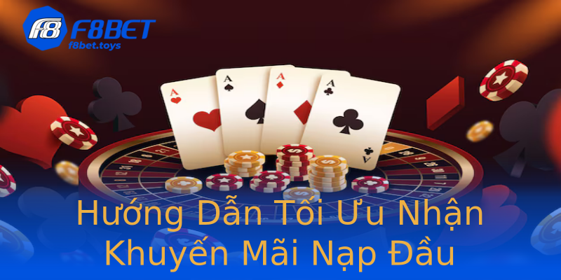 Hướng Dẫn Tối Ưu Nhận Khuyến Mãi Nạp Đầu Hướng Dẫn Tối Ưu Nhận Khuyến Mãi Nạp Đầu
