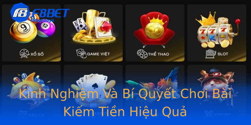 Kinh Nghiệm Và Bí Quyết Chơi Bài Kiếm Tiền Hiệu Quả Kinh Nghiệm Và Bí Quyết Chơi Bài Kiếm Tiền Hiệu Quả