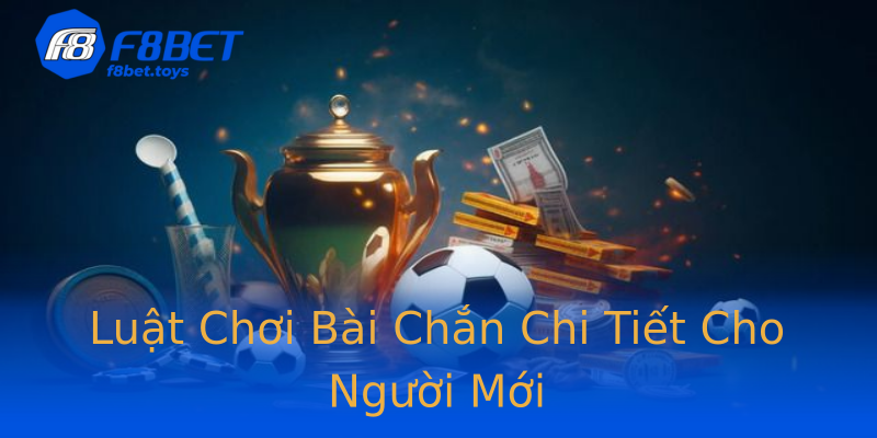 Luật Chơi Bài Chắn Chi Tiết Cho Người Mới Luật Chơi Bài Chắn Chi Tiết Cho Người Mới