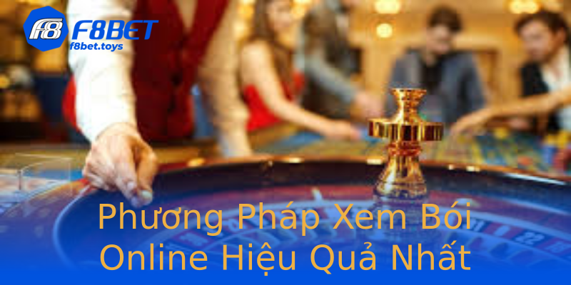 Phương Pháp Xem Bói Online Hiệu Quả Nhất Phương Pháp Xem Bói Online Hiệu Quả Nhất